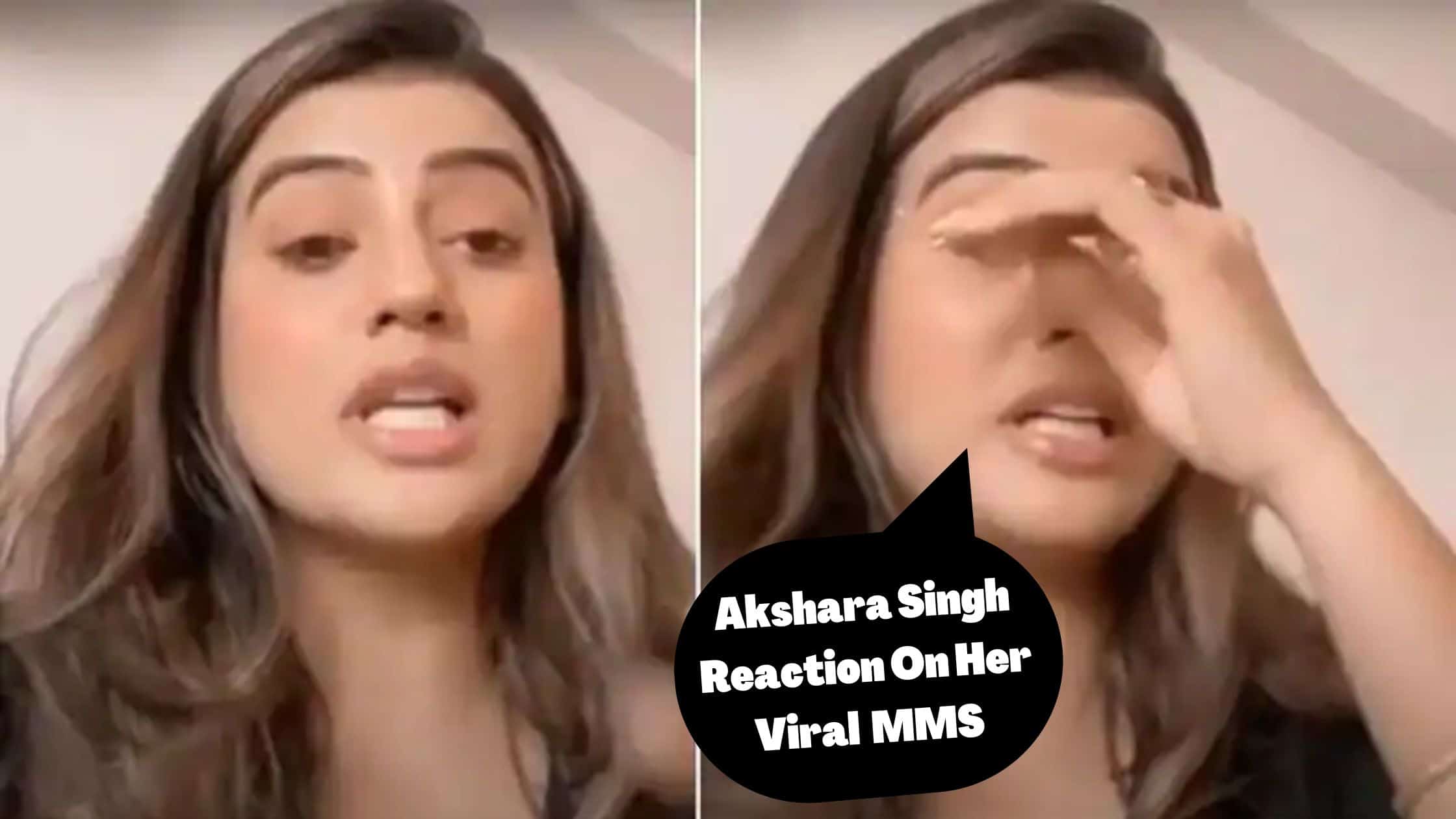 Akshara Singh mms video reaction 